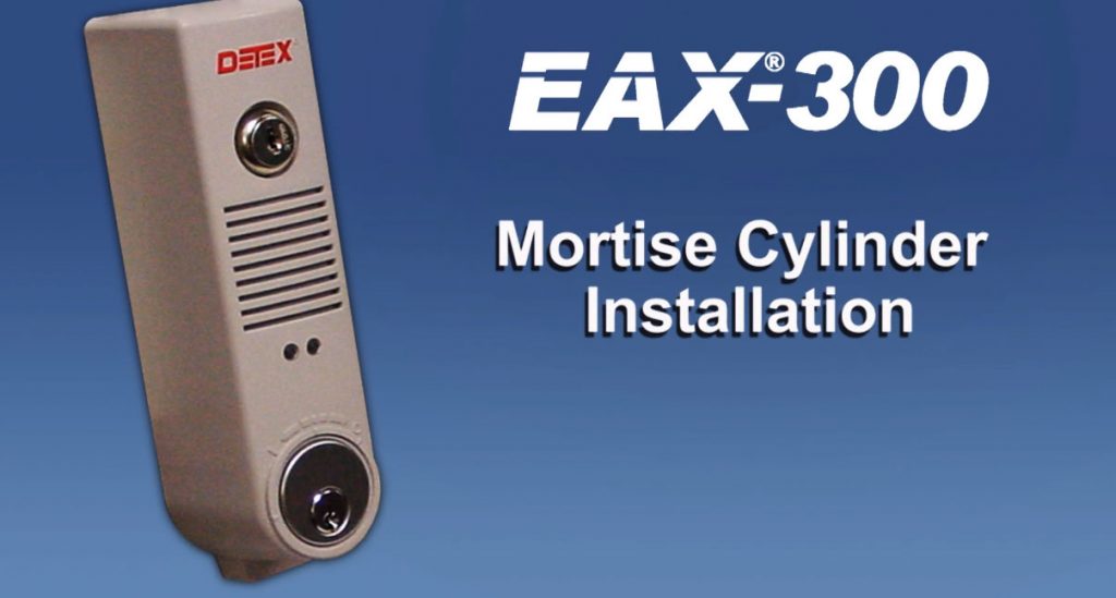 EAX-300 Mortise Cylinder Installation