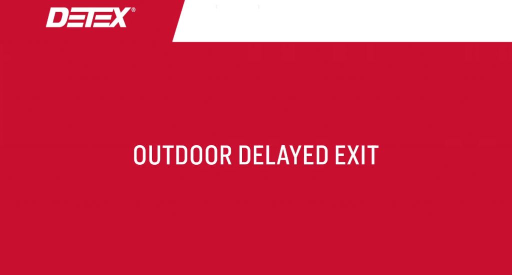 Outdoor Delayed Exit